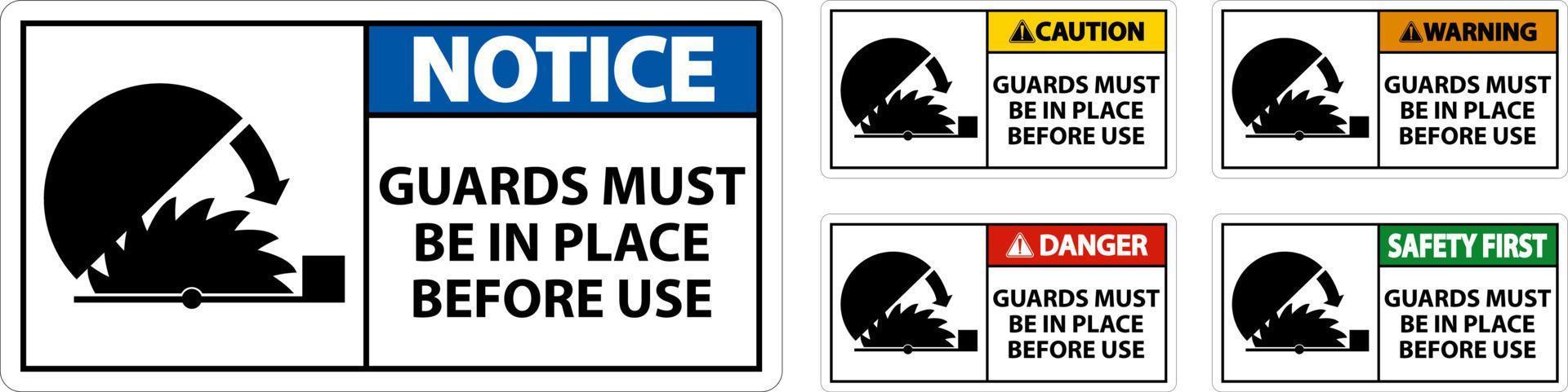 Notice Guards Must Be In Place Sign On White Background vector