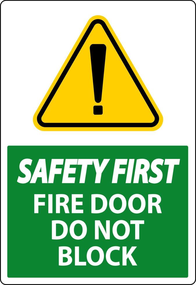 Safety First Fire Door Do Not Block Sign On White Background vector