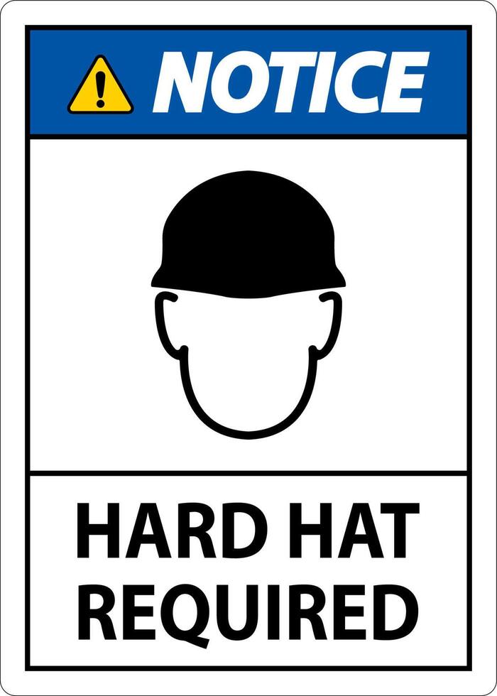 Notice Hard Hat Required Sign On White Background vector
