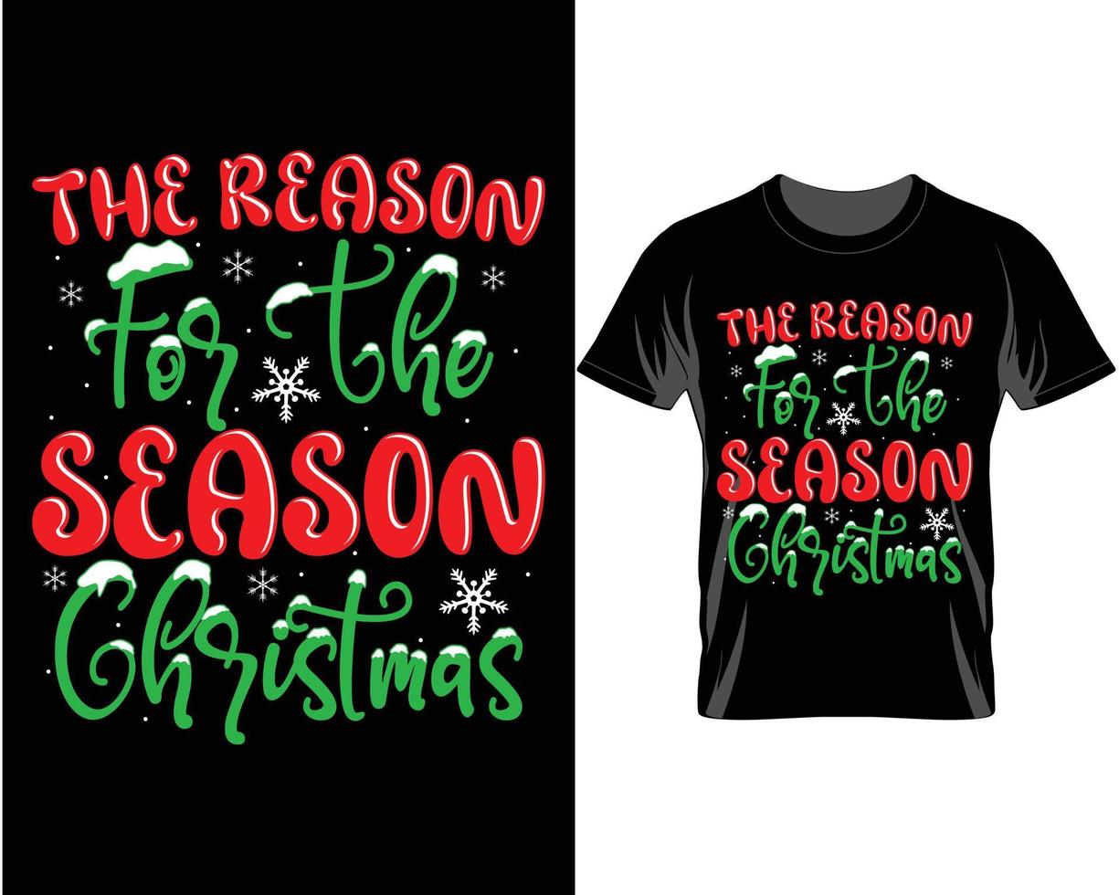 The reason for the season Ugly Christmas T shirt Design vector