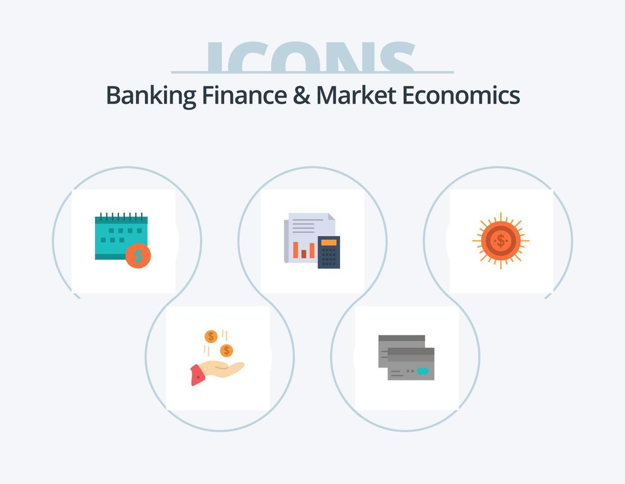 Banking Finance And Market Economics Flat Icon Pack 5 Icon Design. economic. money. cards. dollar. calendar vector