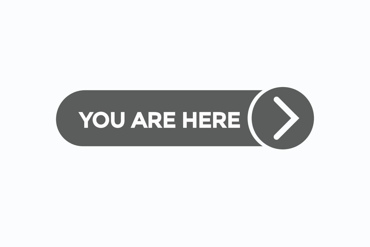 you are here button vectors.sign label speech bubble you are here vector