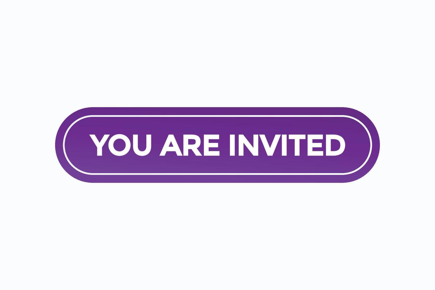 you are invited button vectors.sign label speech bubble you are invited vector