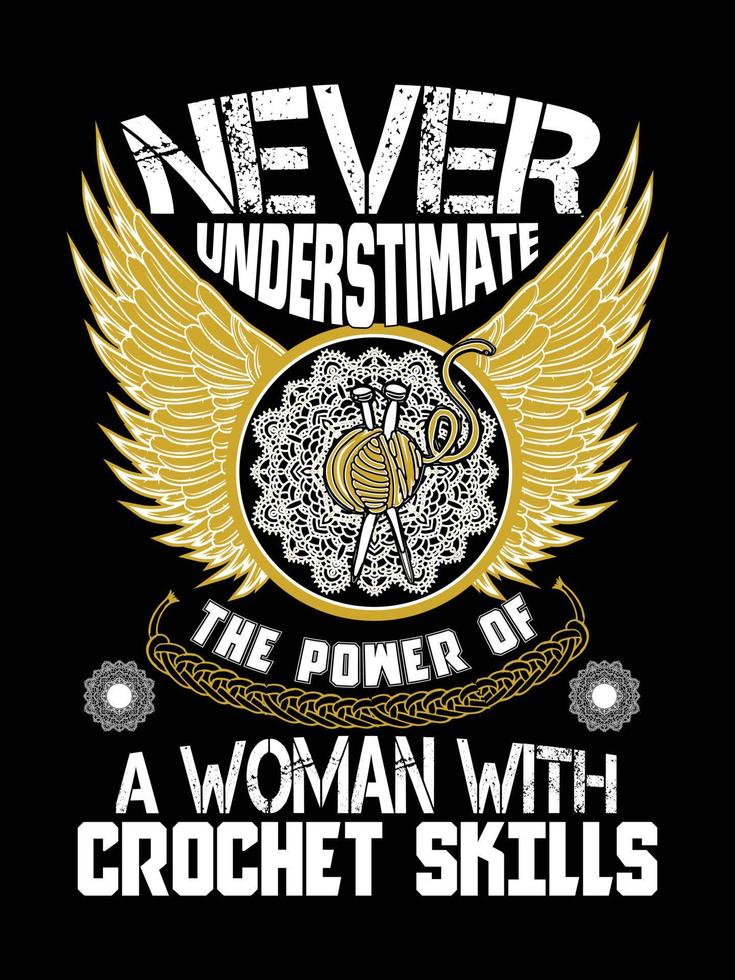 Never underestimate the power of a woman with crochet skills. vector