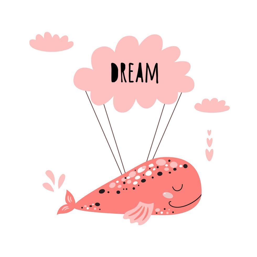 Cute pink whale. Baby Shower element. Pink whale flying on cloud. Kids birthday party. Sweet whale isolated on white. Nursery Kids room wall art decoration Vector Illustration. Text dream.