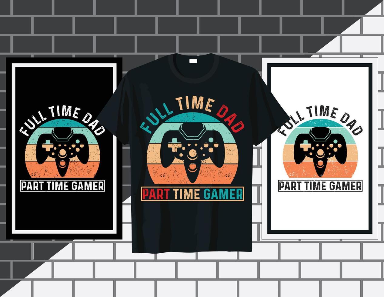 Full time dad Gaming typography t shirt design vector illustration