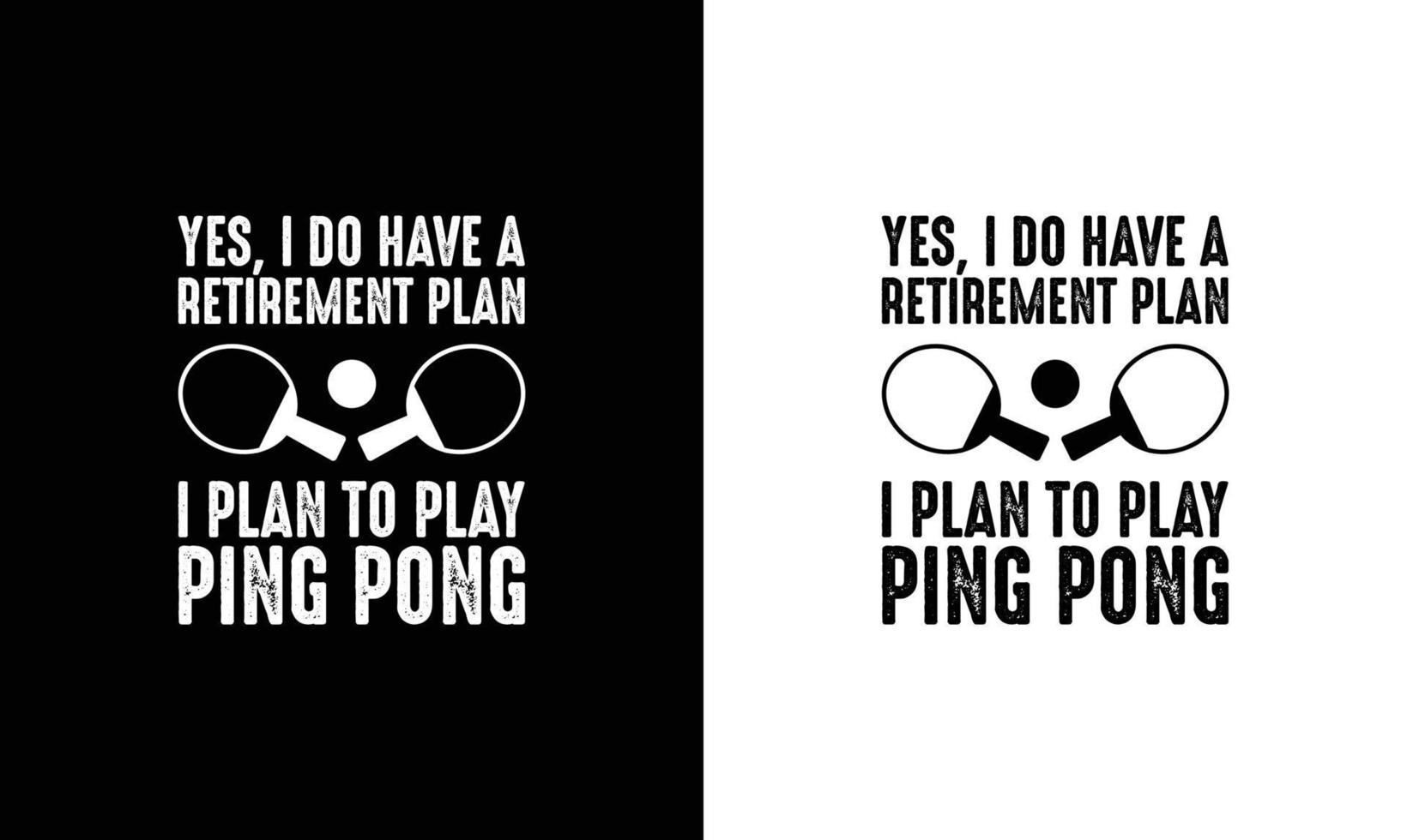 Ping Pong Table Tennis Quote T shirt design, typography vector