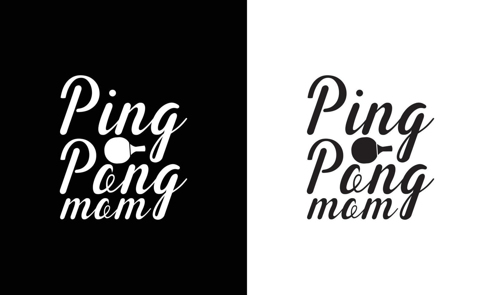 Ping Pong Table Tennis Quote T shirt design, typography vector