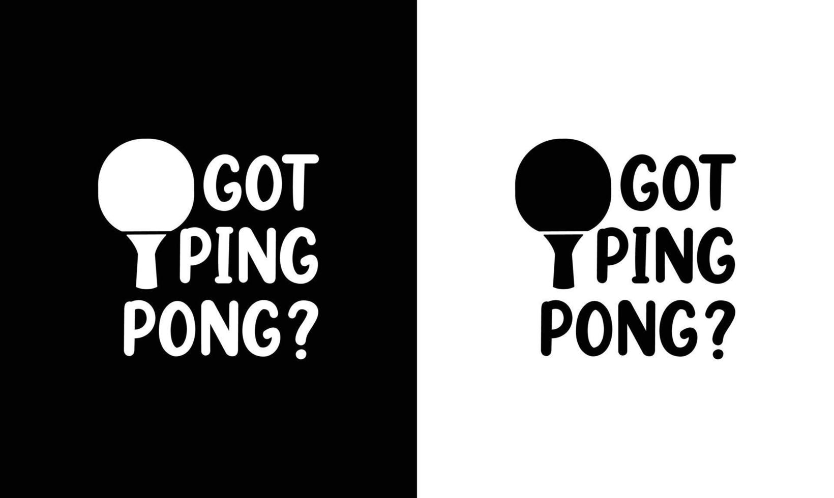 Ping Pong Table Tennis Quote T shirt design, typography vector