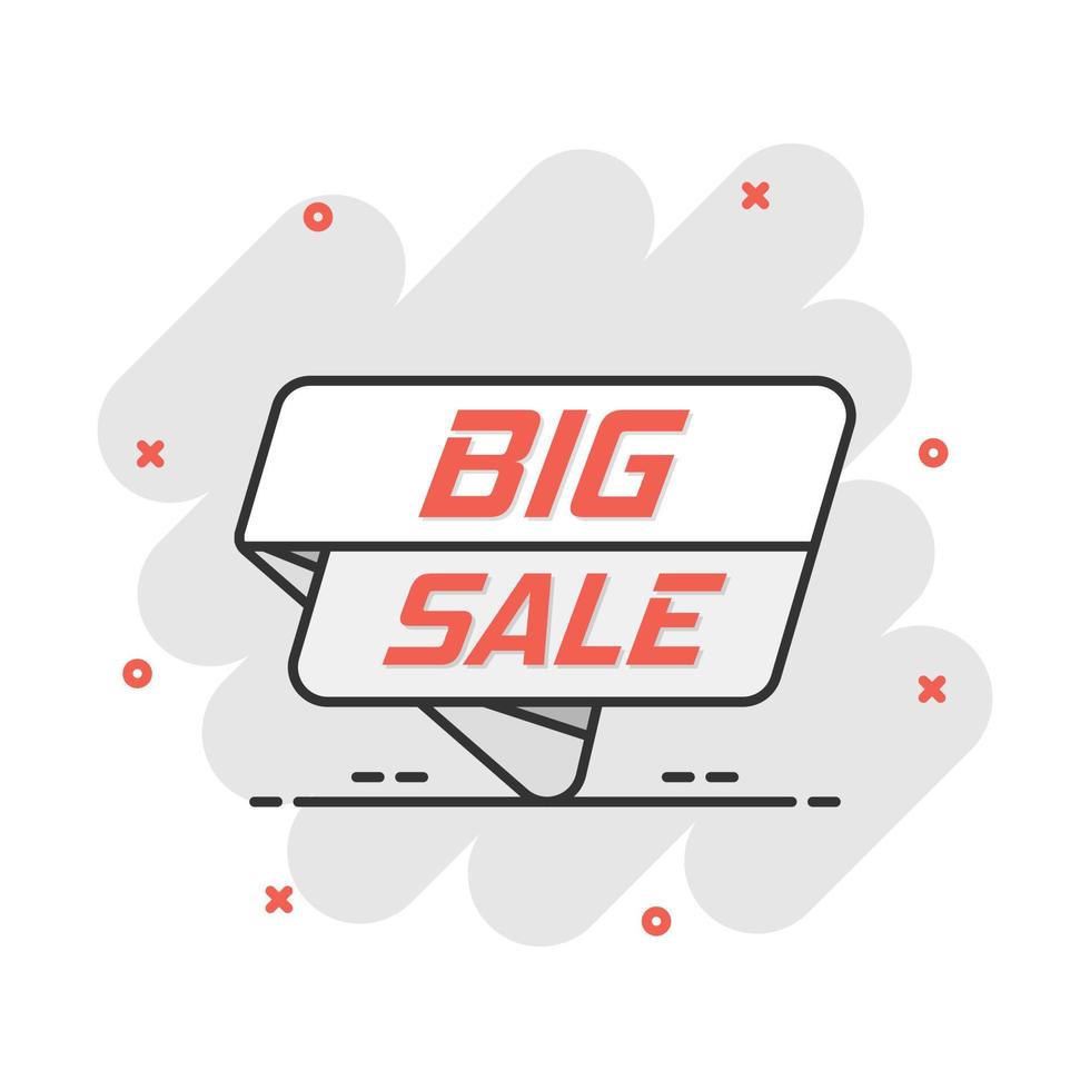 Vector cartoon big sale banner icon in comic style. Badge shopping illustration pictogram. Big sale business splash effect concept.