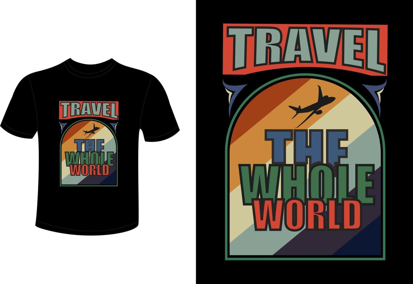 tour travel t shirt design , adventure travel t shirt design vector