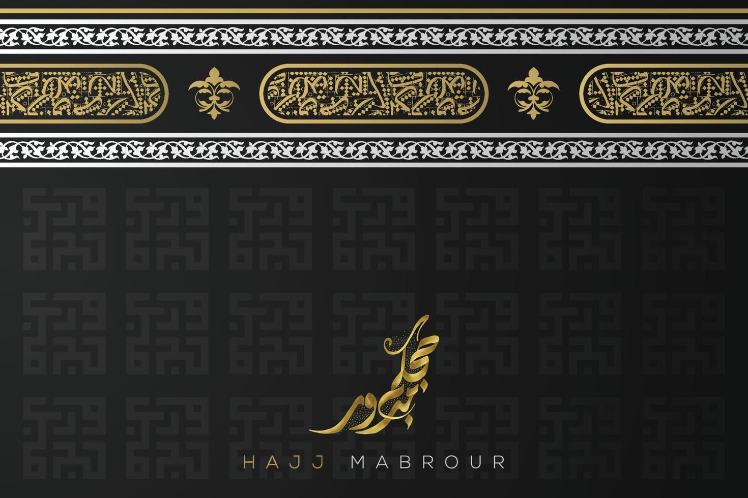 Hajj Mabrour greeting islamic floral pattern background vector design with shiny gold arabic calligraphy.  Translation of text Hajj pilgrimage May Allah accept your Hajj and grant you forgiveness