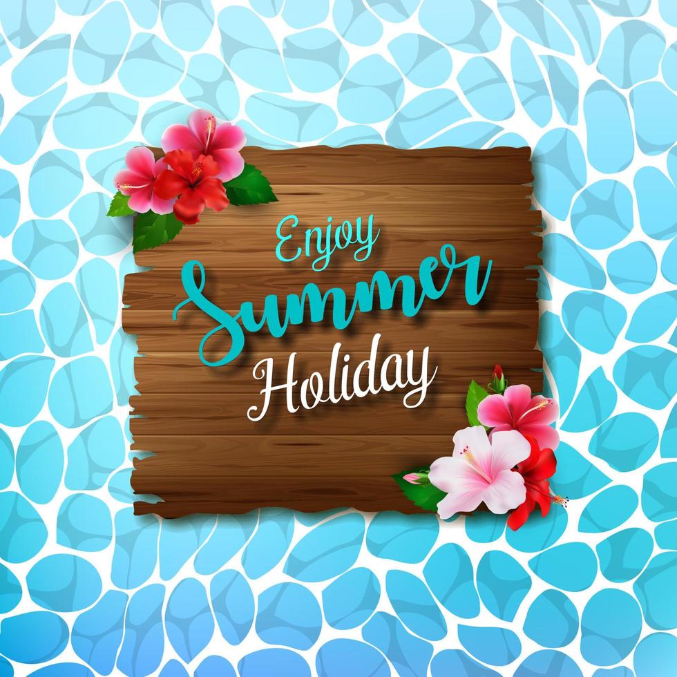 Enjoy summer holidays background with flowers and wooden sign vector