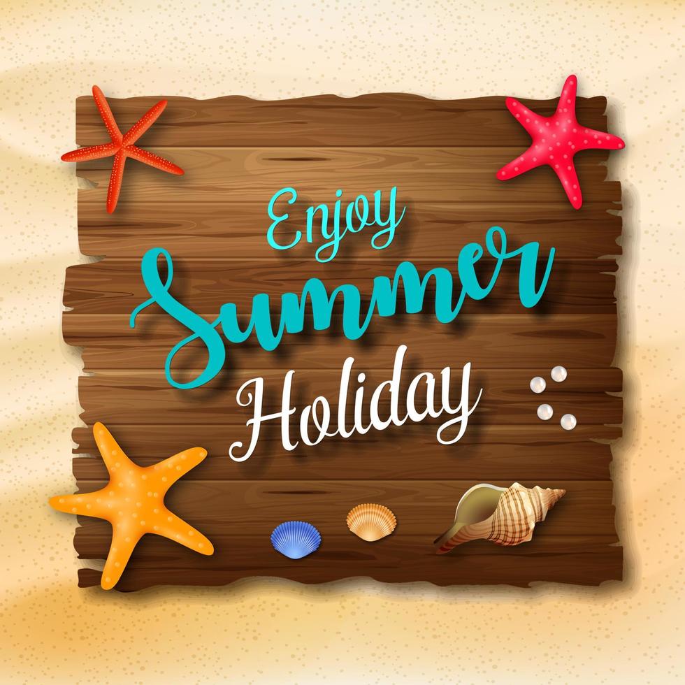 Enjoy summer holidays background with a wooden sign for text and seashell vector