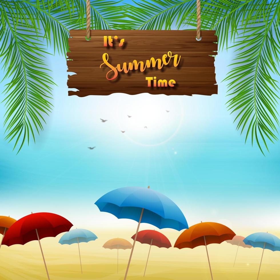 It's summer time banner design with hanging wooden sign for text and colorful umbrellas vector