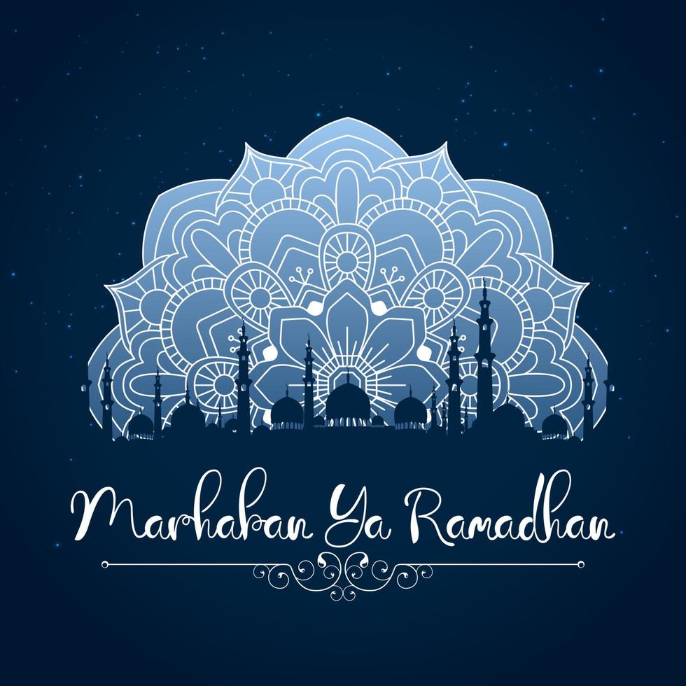 Marhaban Ya Ramadhan. Ramadan Kareem greeting with mosque and floral pattern on night sky background vector