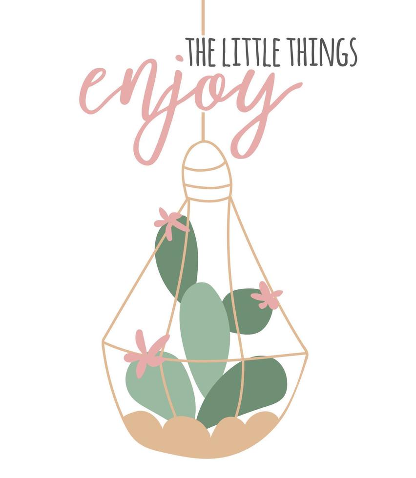 Vector cute  cactus isolated on a white background with  calligraphy. Enjoy the little things. Inspiration graphic design typography element. Floral card design in cartoon flat style..