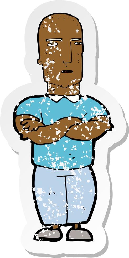 retro distressed sticker of a cartoon annoyed bald man vector