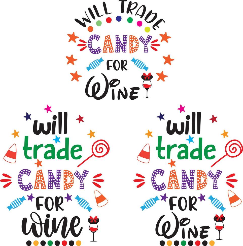 Will Trade Candy for Wine vector