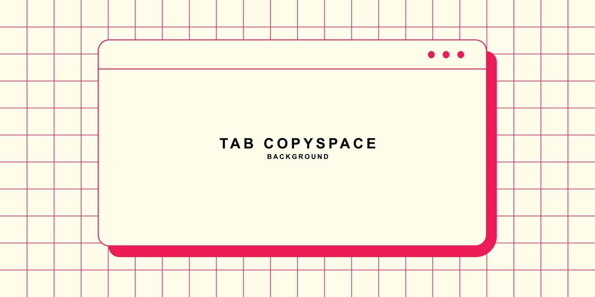 Window tab display for text copy space template. Background design with minimalist and clean style. Computer interface in retro style design vector