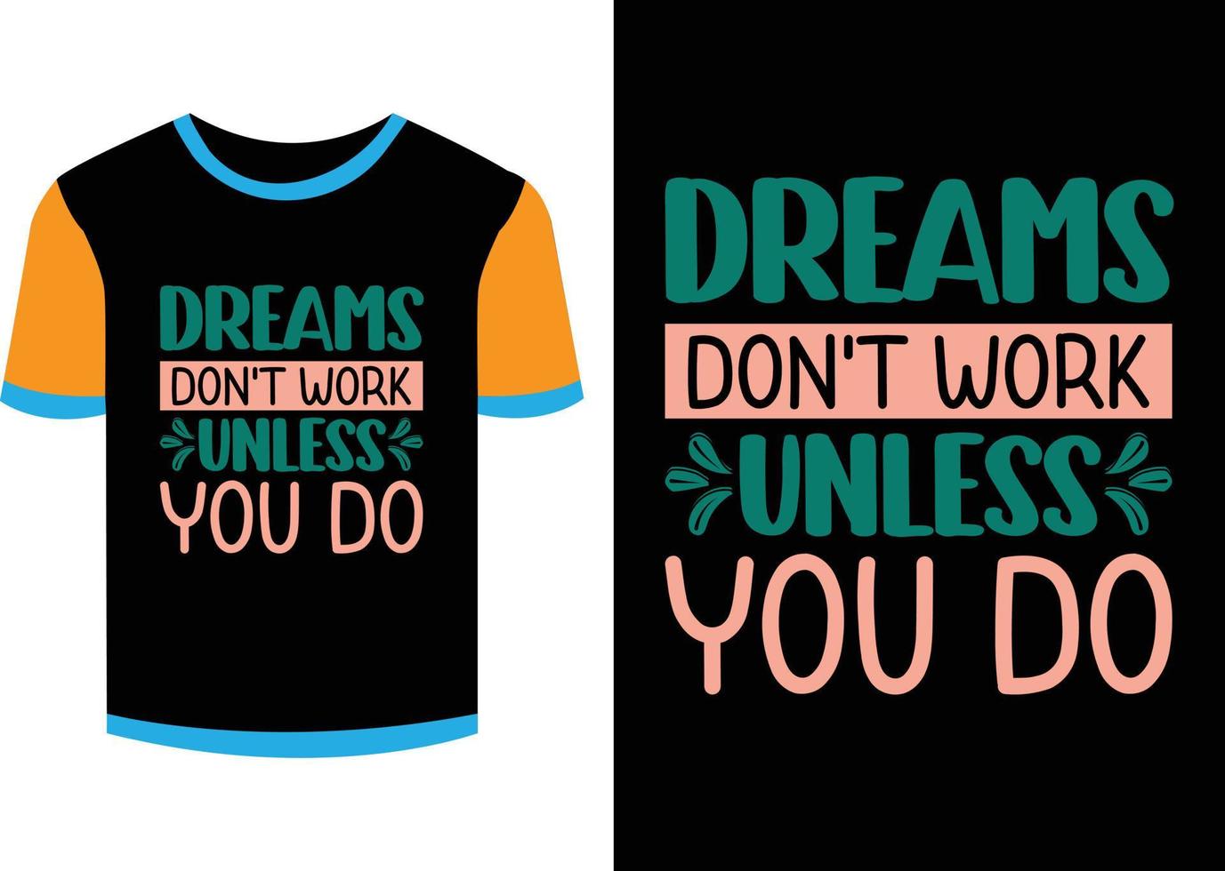 Motivational Quotes T-shirt Design Vector