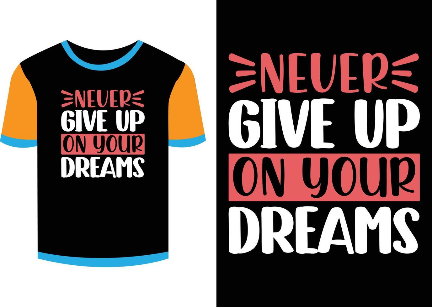 Motivational  Quotes T-shirt Design vector