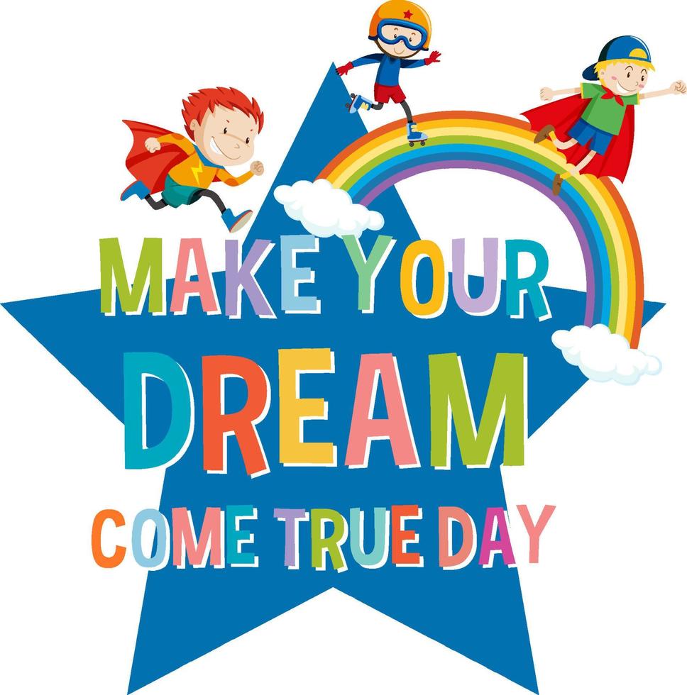 Make Your Dream Come True Day Logo Concept vector