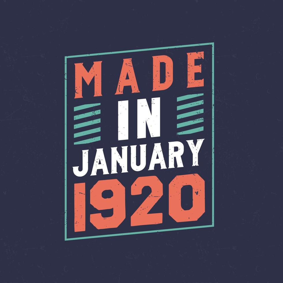 Made in January 1920. Birthday celebration for those born in January 1920 vector