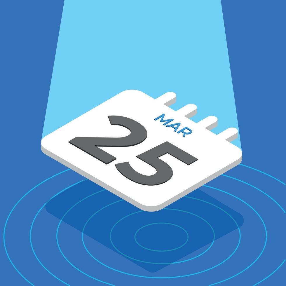 March 25 - 3D White calendar floating with spotlight on blue background vector