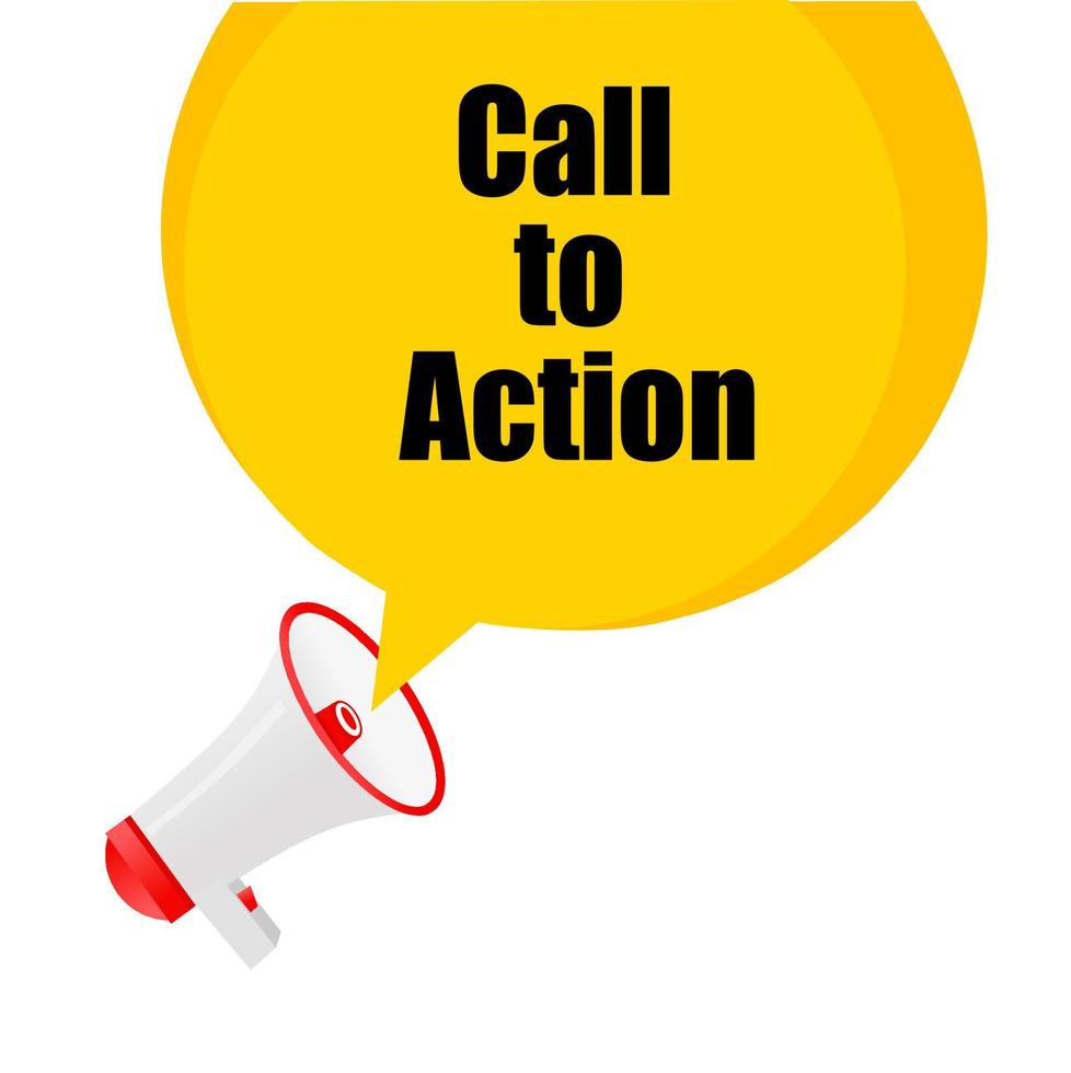 Call to action speech bubble icon megaphone banner. Business photo showcasing most important part of advance Successful strategy. Modern style vector illustration.