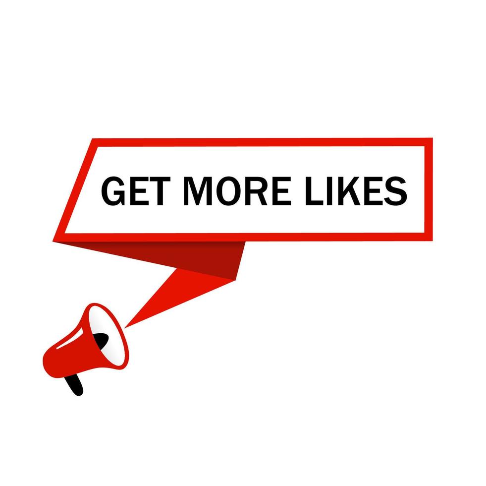 Get More Likes. Speech bubble icon with megaphone. Text sign showing Get More Likes. Social media marketing. Flat vector illustration.