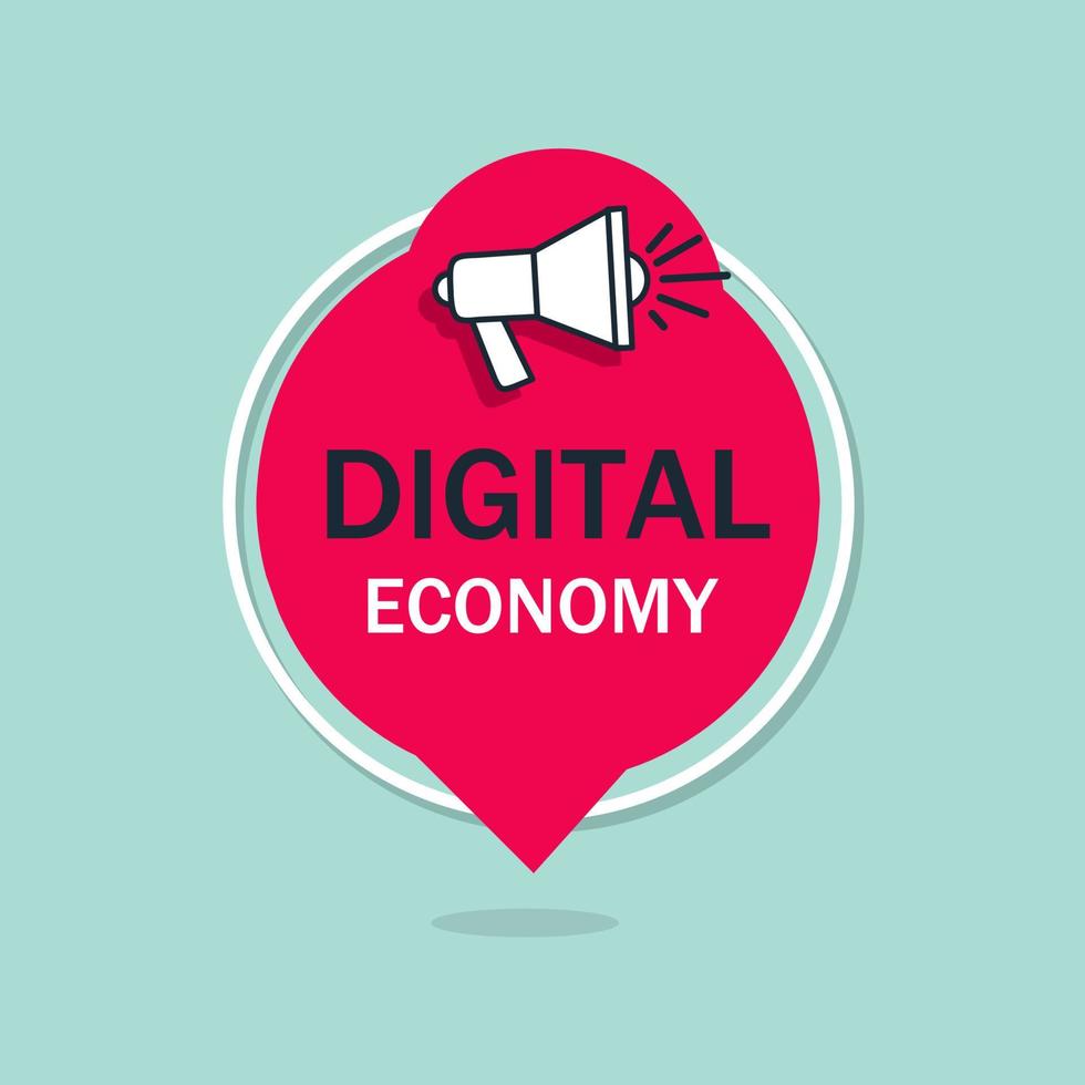 Digital economy text. Badge with megaphone icon. Financial technology concept, vector template.