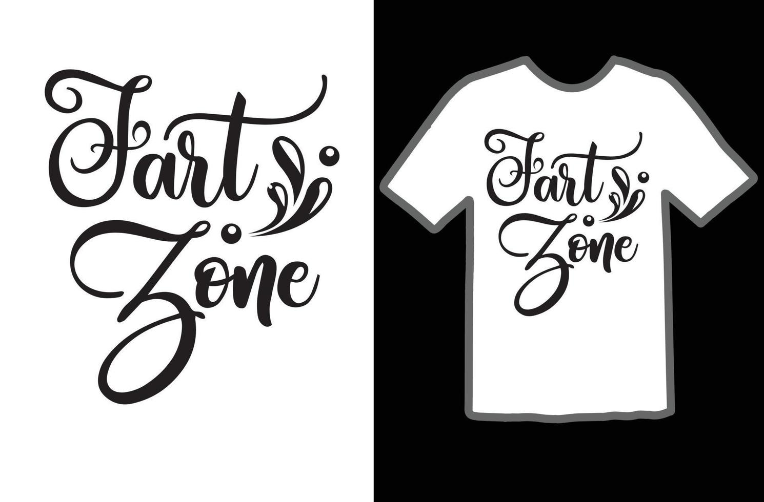 Fart Zone svg t shirt design vector