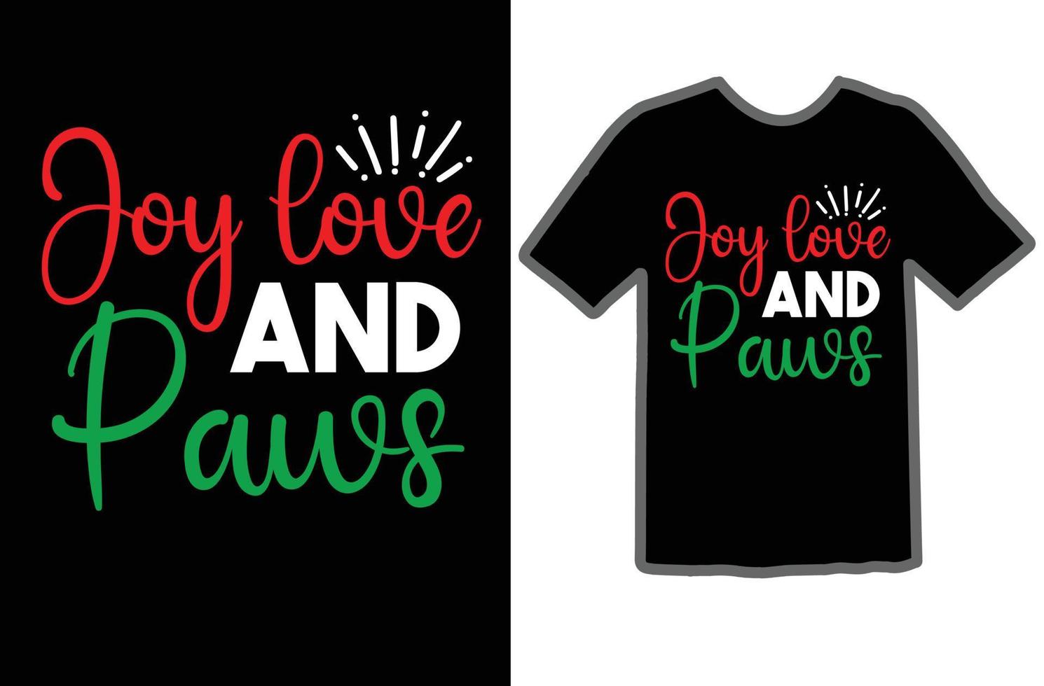 Joy love and paws svg shirt design vector