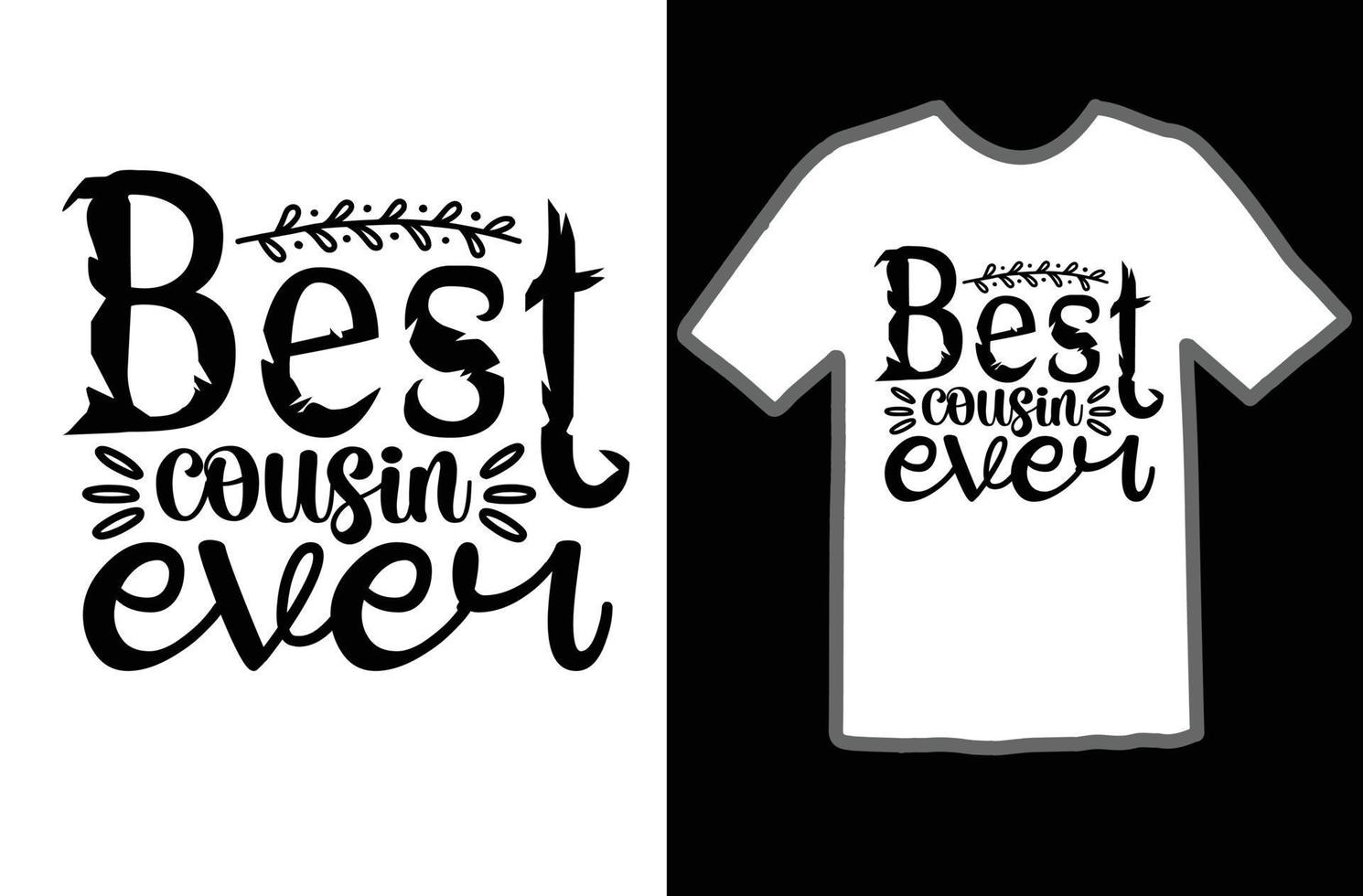 Best cousin ever svg t shirt design vector