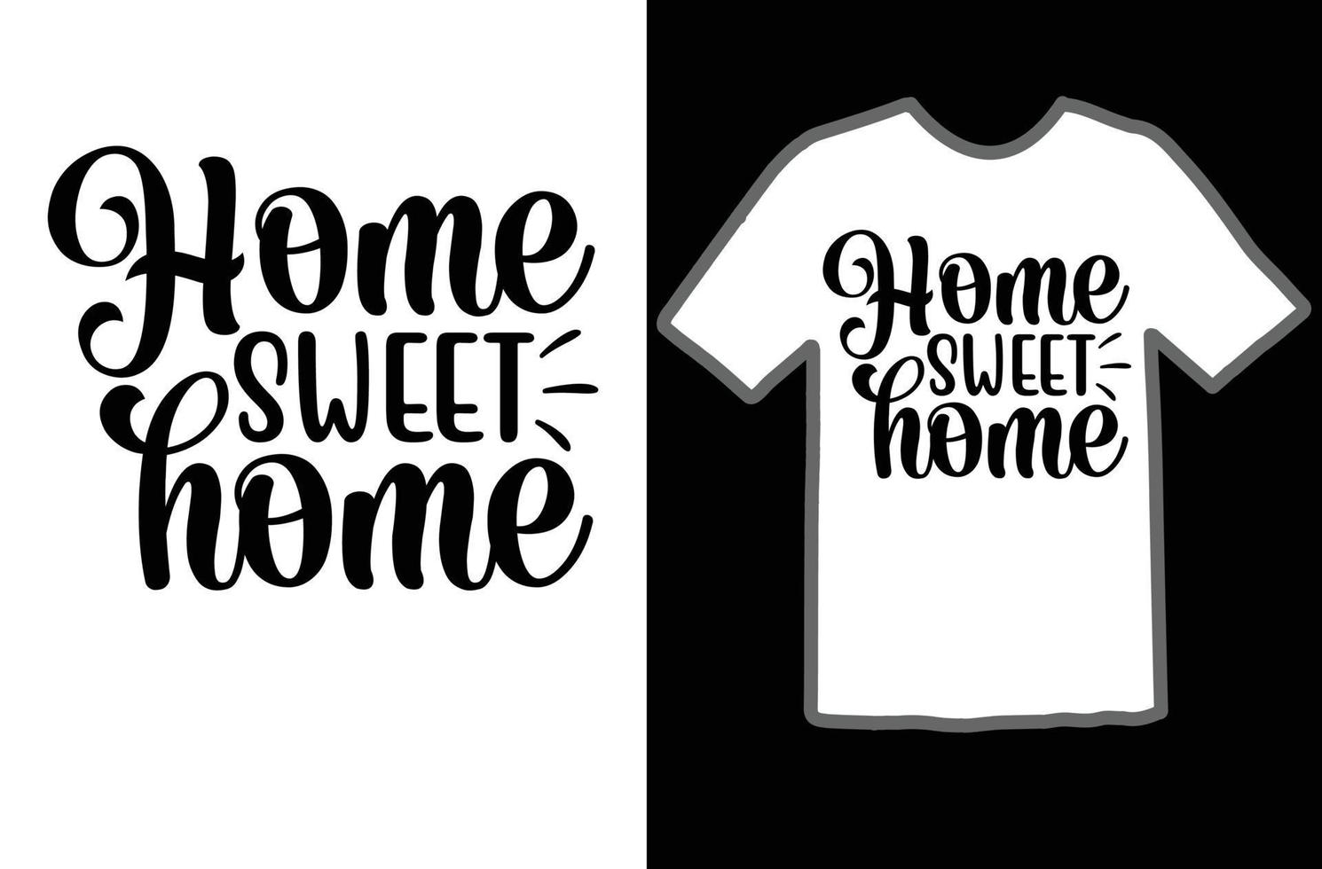 Home sweet home svg t shirt design vector