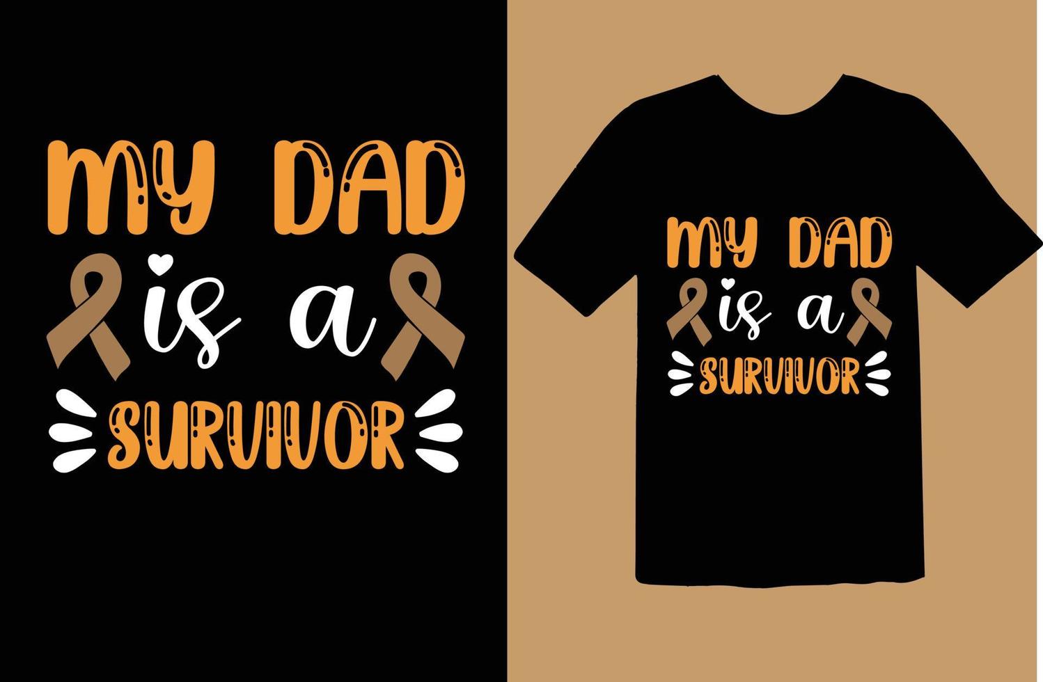 My dad is a Survivor svg t shirt design vector