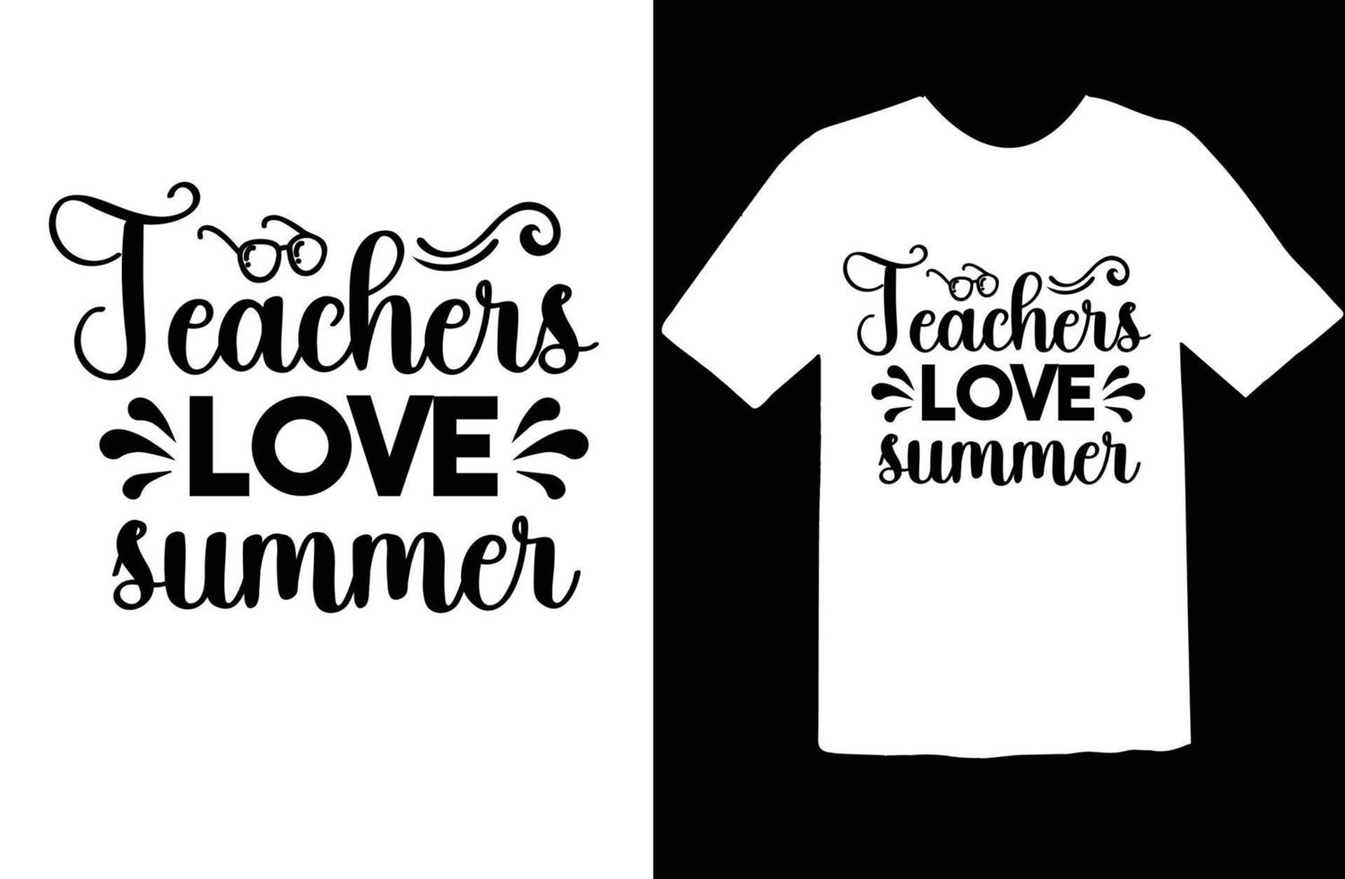 Teachers Love Summer svg t shirt design vector
