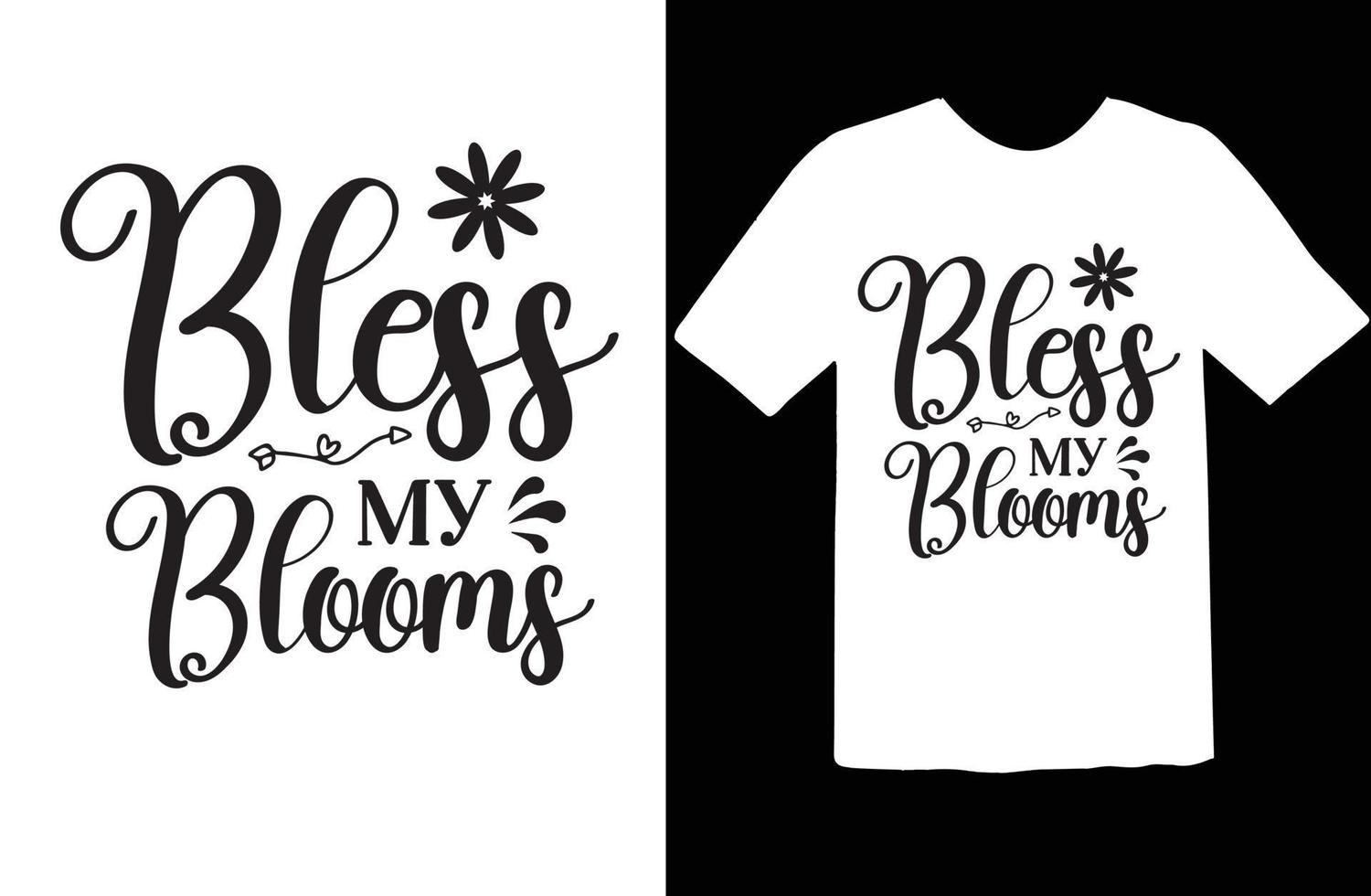 Bless My Blooms svg t shirt design vector