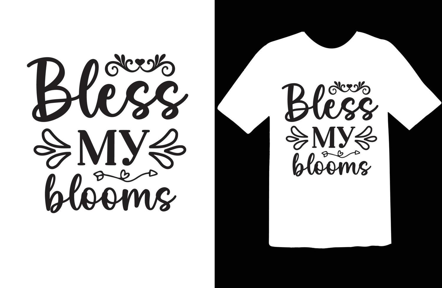 Bless My Blooms svg t shirt design vector
