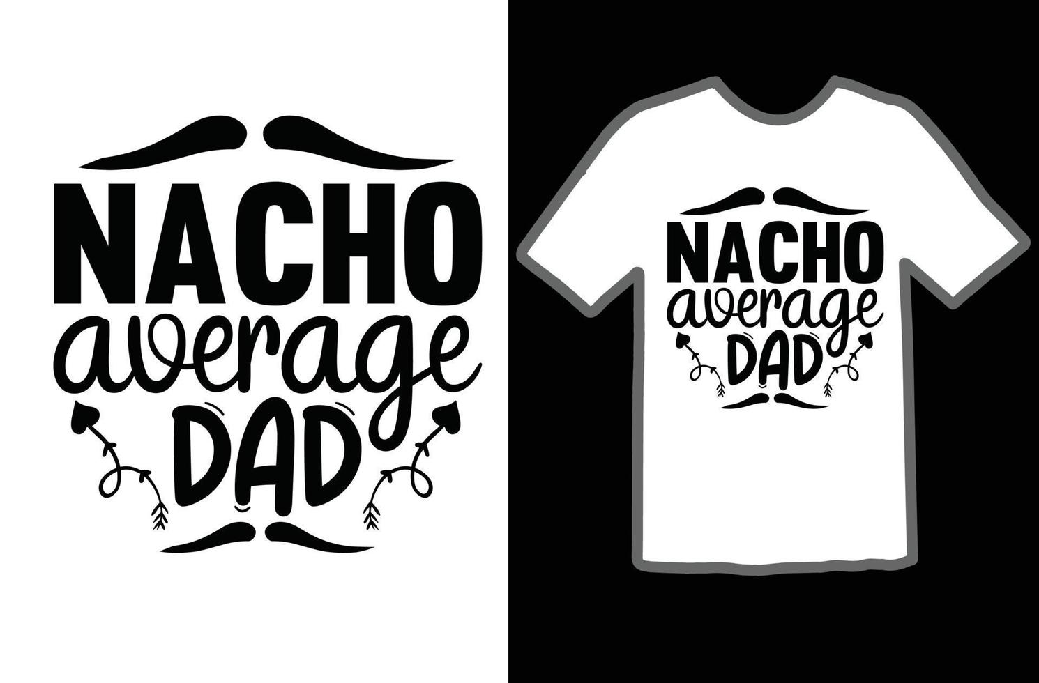 nacho promedio papá svg t camisa diseño vector