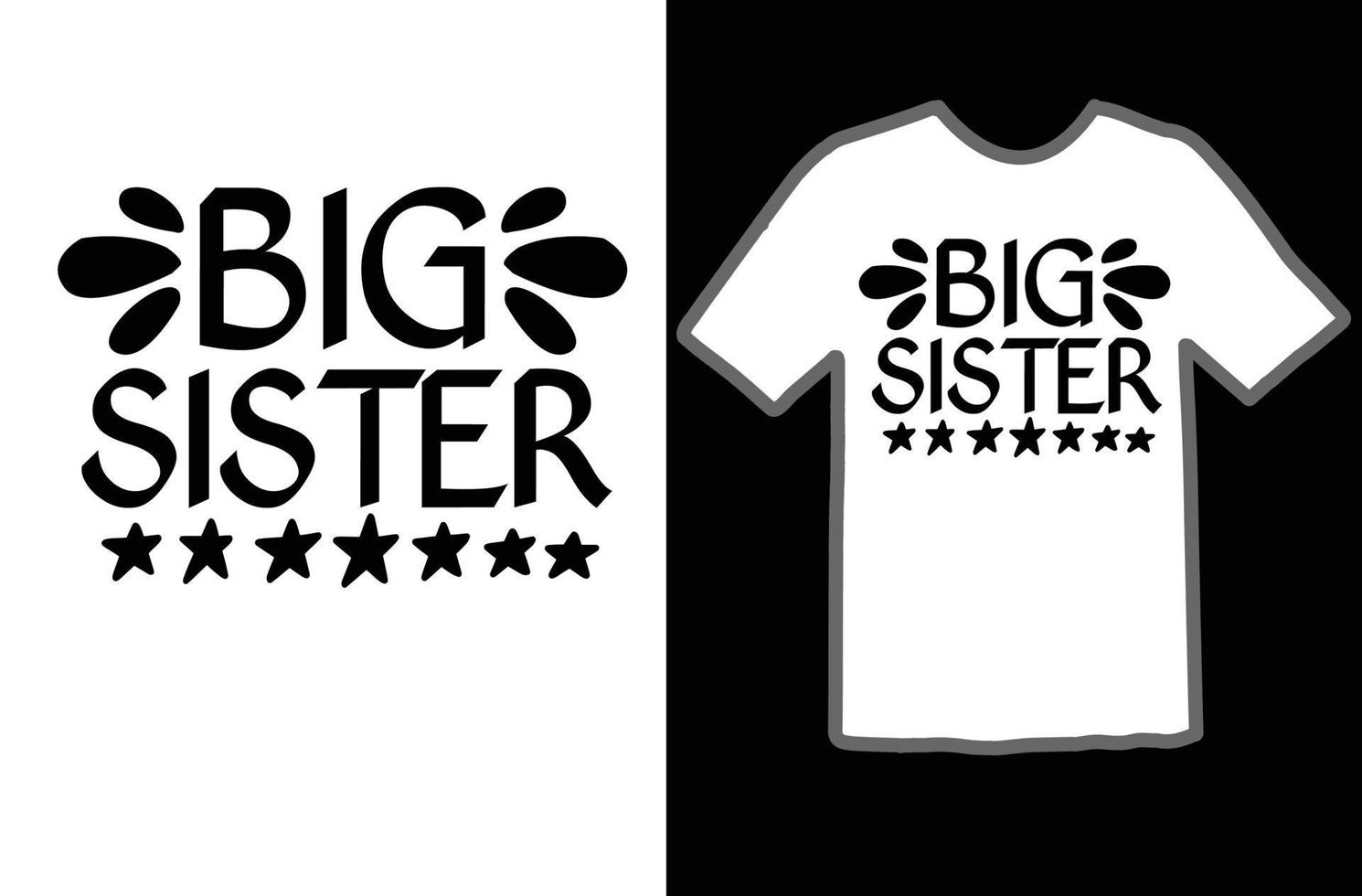 Big sister svg t shirt design vector