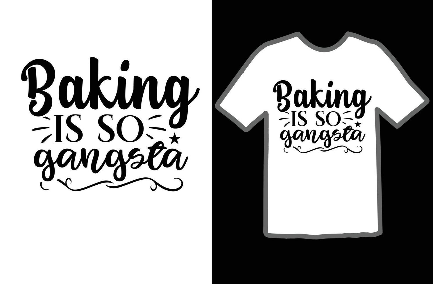 Baking is so gangsta svg design vector