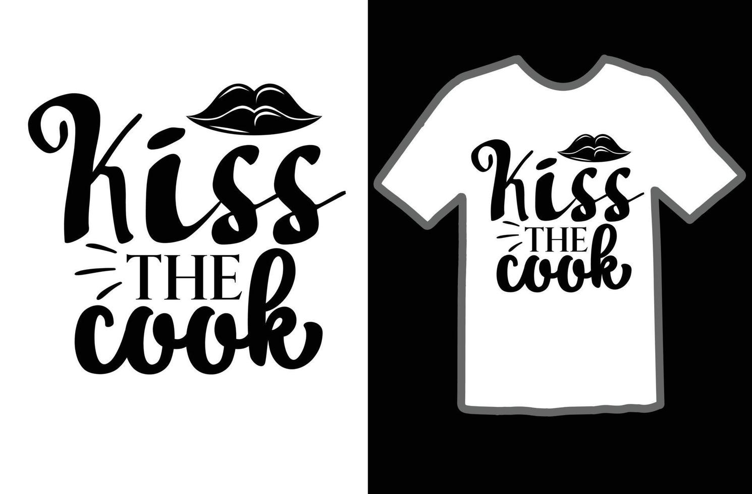 Kiss the cook svg design vector