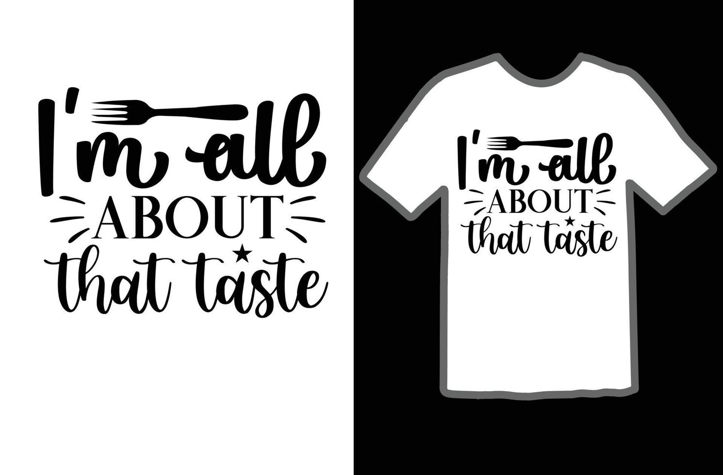 I'm all about that taste svg design vector