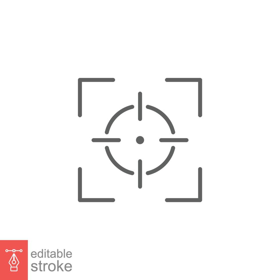 Camera focus frame line icon. Simple outline style. Cross, digital lens, photo, center, goal, target concept symbol design. Vector illustration isolated on white background. Editable stroke EPS 10.