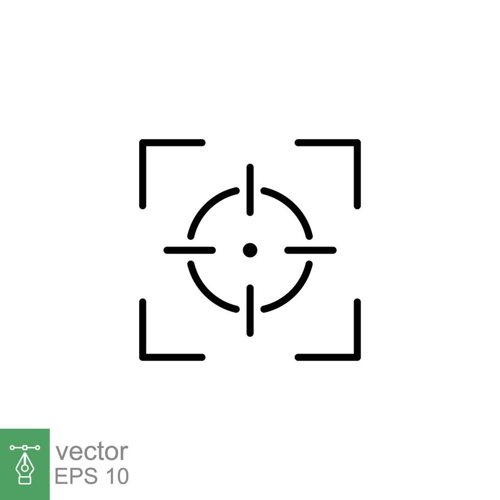 Camera focus frame line icon. Simple outline style. Cross, digital lens, photo, center, goal, target concept symbol design. Vector illustration isolated on white background. EPS 10.