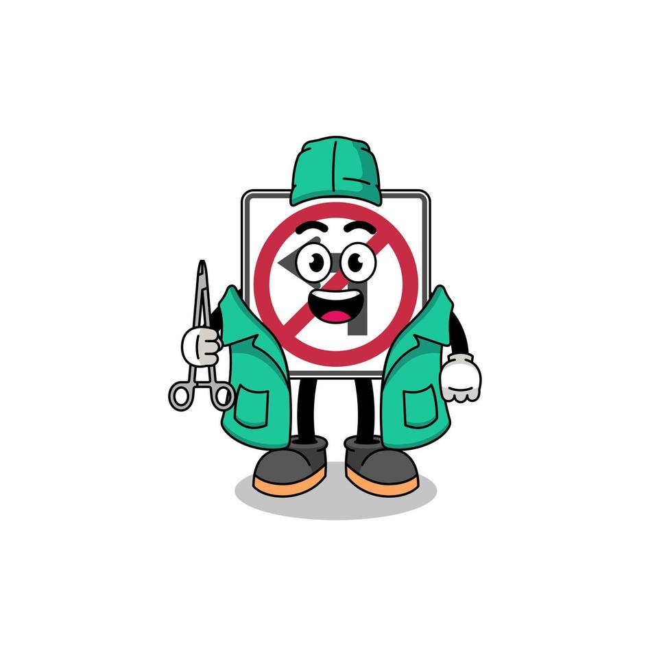 Illustration of no left turn road sign mascot as a surgeon vector