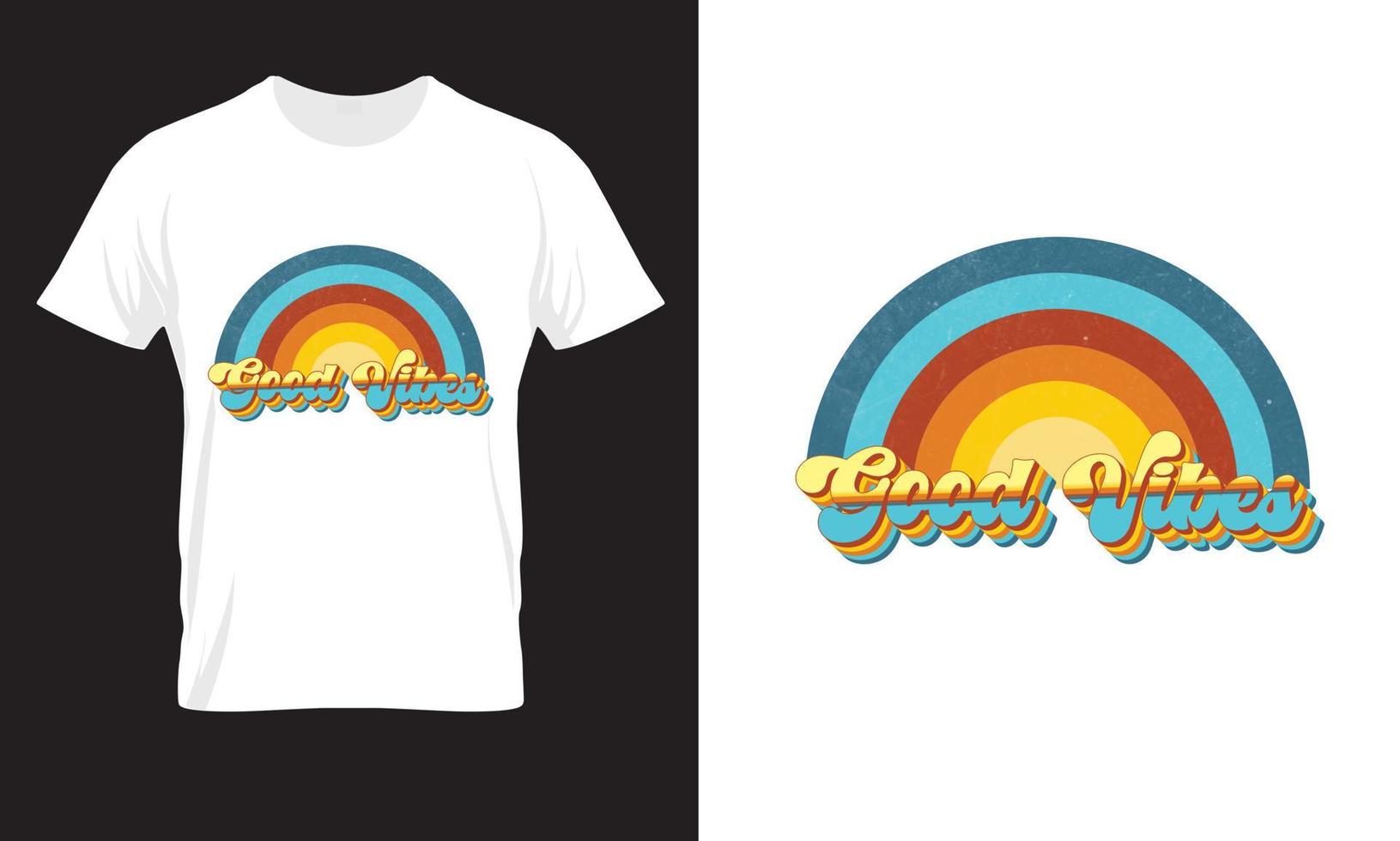 good vibes rainbow colorful t shirt vector illustration