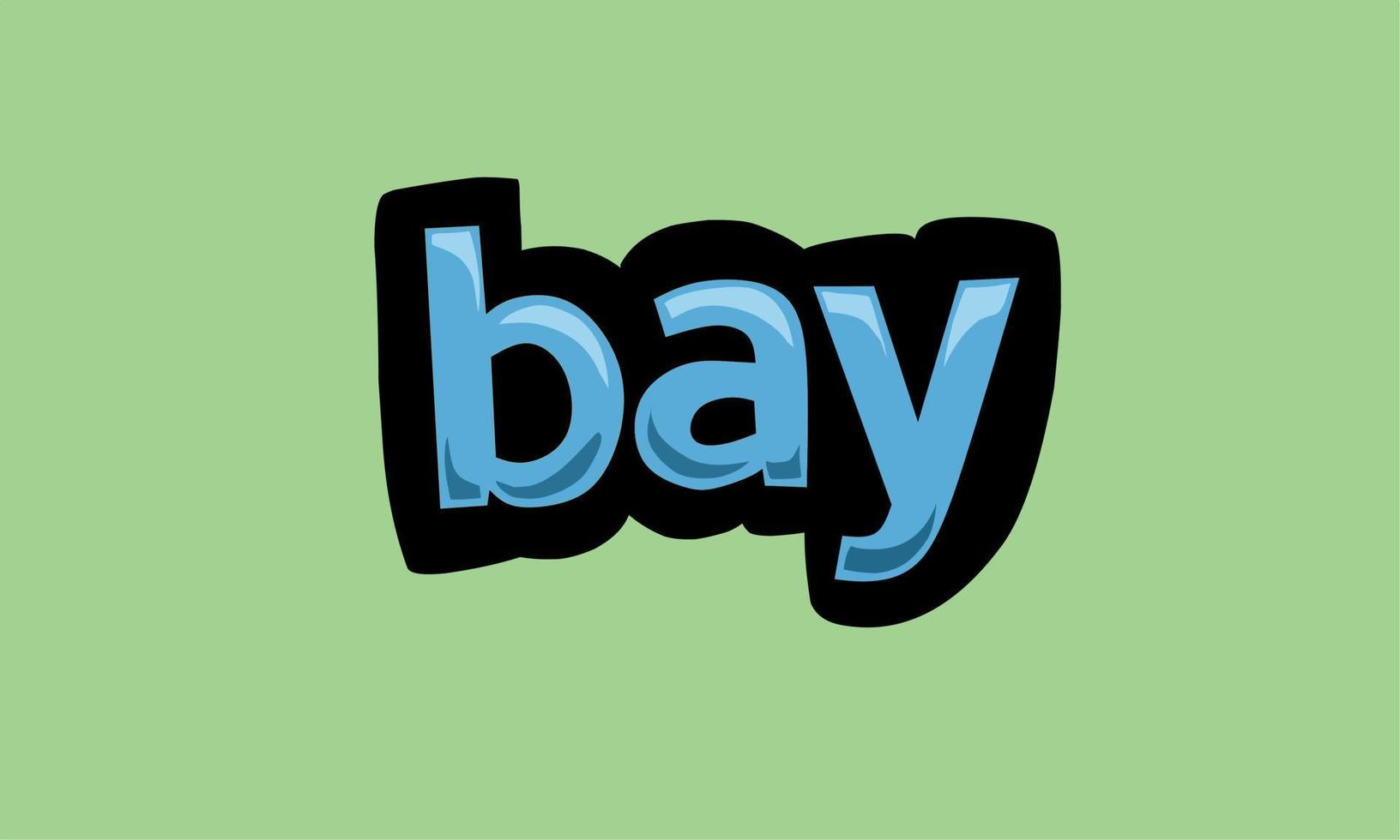 bay writing vector design on a green background